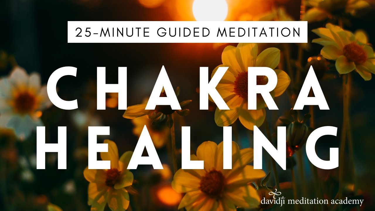 25 Minute Guided Meditation to Balance Your CHAKRAS & Heal Your Body ...