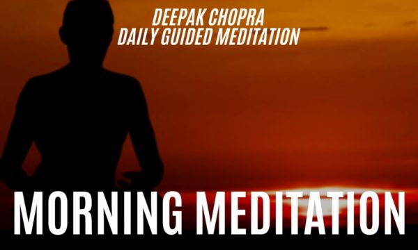 Daily-Morning-Meditation-Guided-By-Deepak-Chopra-1