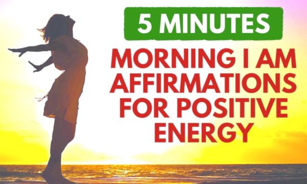 Morning-I-Am-Affirmations-for-a-Wonderful-Day-5-Minute-Positive-Energy-Boost