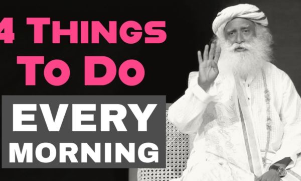Start-You-Day-With-These-4-Things-And-You-Will-Be-Full-Of-Energy-24-Hours-Sadhguru-Latest-2020